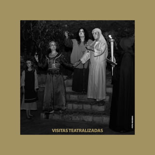 FOTO: HIGUERAS
VISITAS TEATRALIZADAS

                        [ 65 ]
 