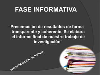 ¿Por qué nuestra investigación?TRABAJO DE CAMPORecolección de datos:
