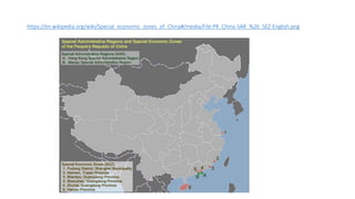 https://en.wikipedia.org/wiki/Special_economic_zones_of_China#/media/File:PR_China-SAR_%26_SEZ-English.png
 
