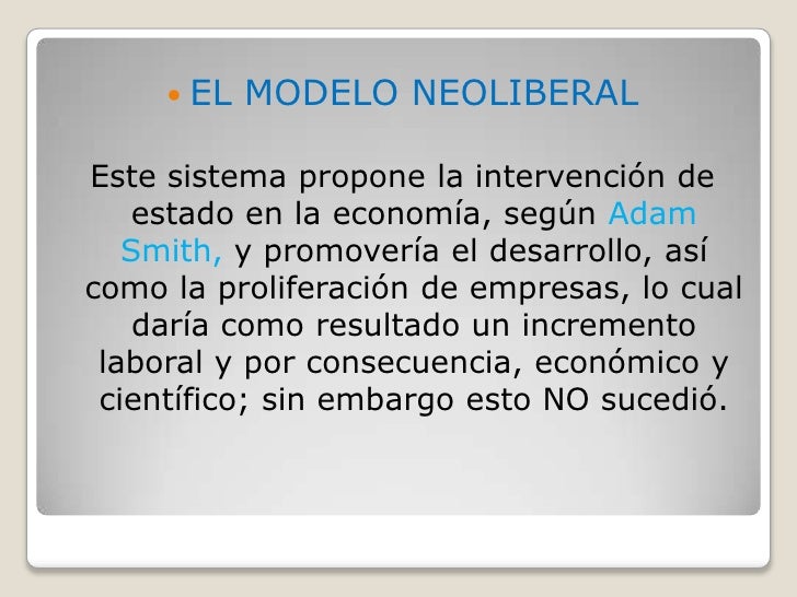 El modelo neoliberal diapositivas! El modelo neoliberal diapositivas!