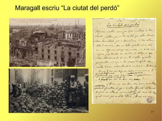 17
Maragall escriu “La ciutat del perdó”
 
