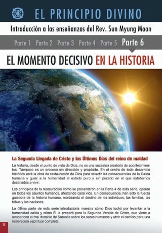 6. El Momento Decisivo en la Historia. 