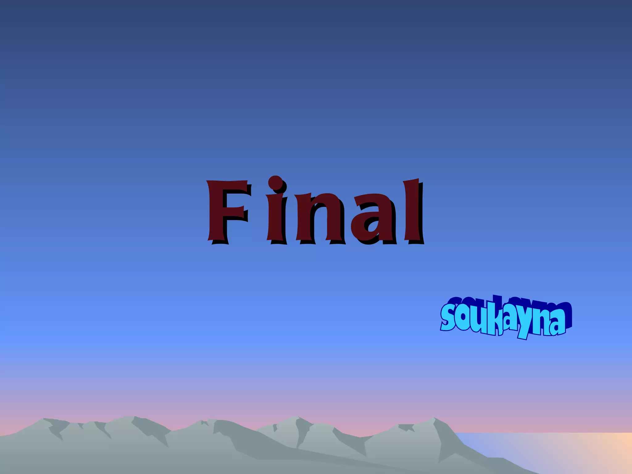 Final soukayna 