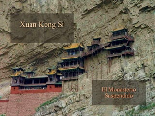 Xuan Kong Si El Monasterio Suspendido 