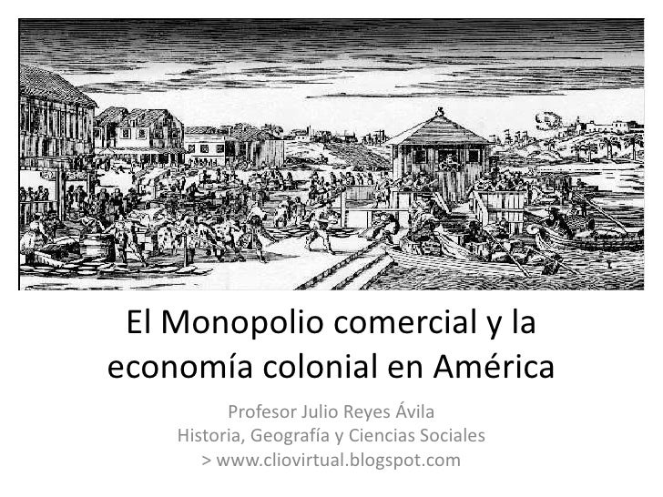 El monopolio comercial