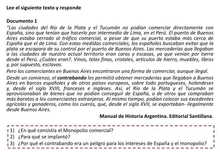 Lee el siguiente texto y respondeDocumento 1â€œLas ciudades del RÃ­o de la Plata y el TucumÃ¡n no podÃ­an comerciar directament...