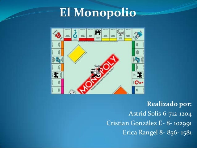 el monopolio monopolio