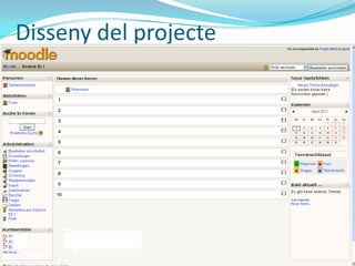 Disseny del projecteElsnostresmotius per dur-ho a terme en fases:tenir temps de dissenyar i desenvolupar més materials, recursos i cursos,aprendre de les pròpies fortaleses i debilitats per tal de fer les modificacions oportunes,oferir una millor qualitat,i per tant, amortitzar millor les inversions.
