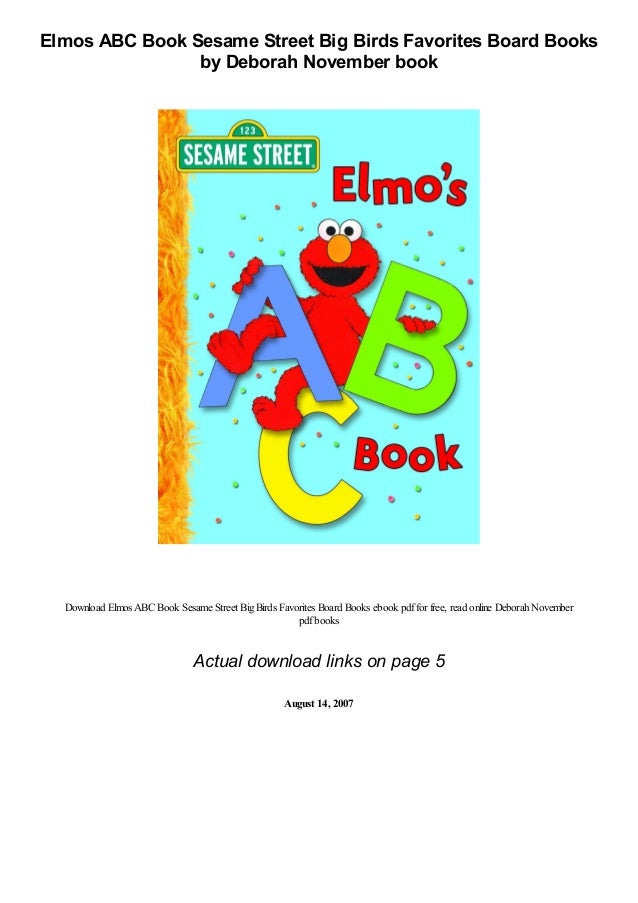 Elmos ABC Book Sesame Street Big Birds Favorites Board Books by Deborah ...