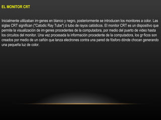 Monitor Catodic El mouse, el teclado y monitor | PPT
