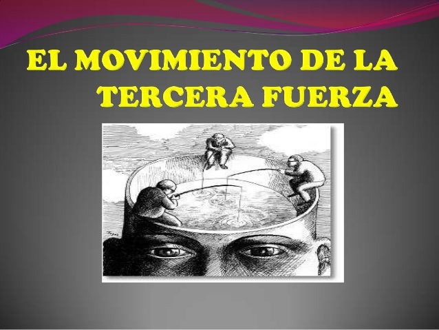 El movimiento de la tercera fuerza