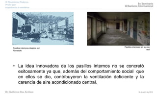 • La idea innovadora de los pasillos internos no se concretó
exitosamente ya que, además del comportamiento social que
en ellos se dio, contribuyeron la ventilación deficiente y la
carencia de aire acondicionado central.
Pasillos interiores ideados por
Yamasaki
Pasillos interiores en su uso
real
 
