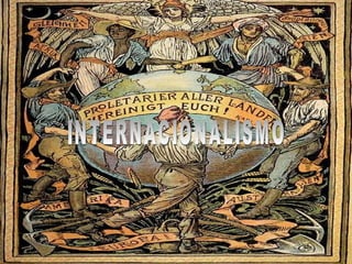 INTERNACIONALISMO 