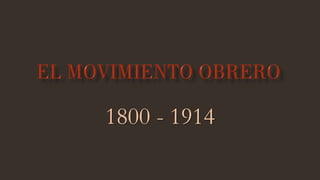 1800 - 1914
 