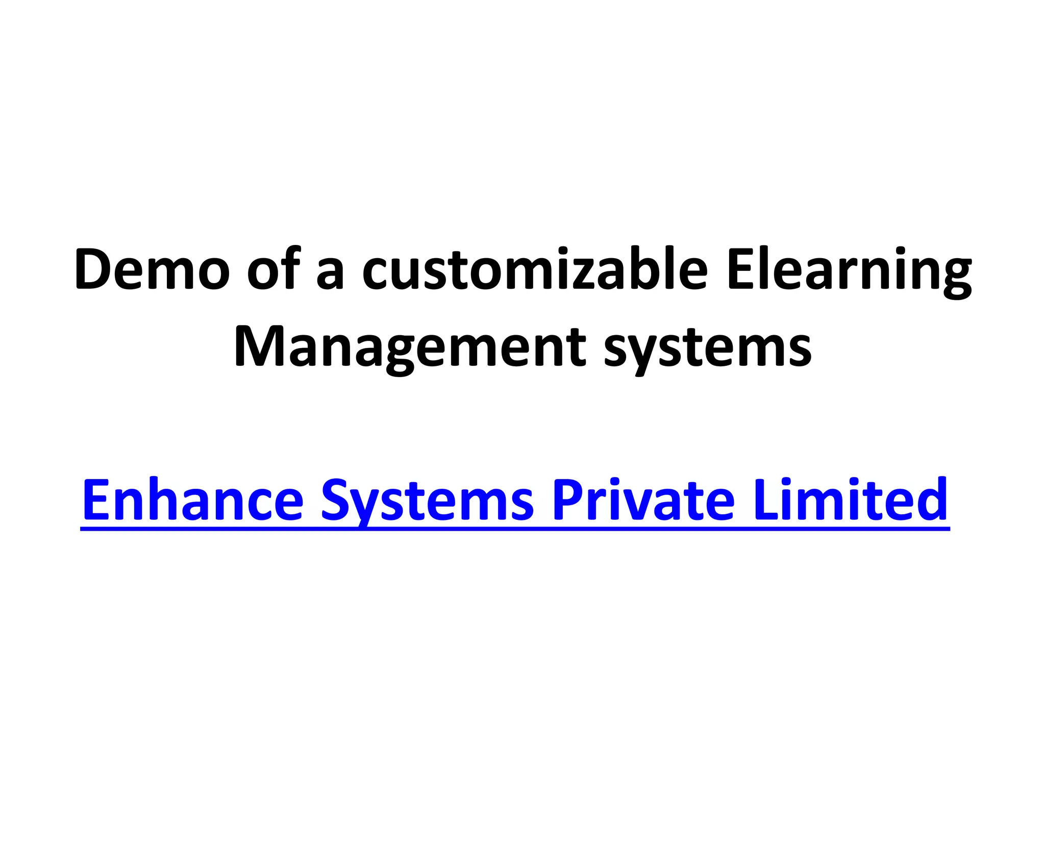 Demo: Elearning Learning
Management System
 