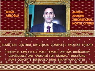 Elmüteal  central  global  uni̇versal  complete  endless  theory 11 law 11