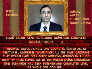 Elmütealhu  central  global  uni̇versal  complete  endless  theory 30 law 30  a