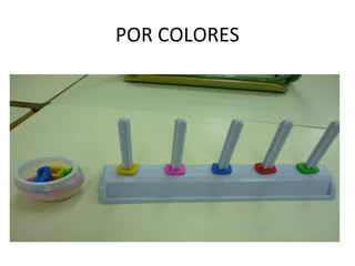 POR COLORES
 