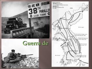 Guerra de Corea
 