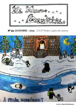 Nº 52, DICIEMBRE - 2015 - C.E.I.P. Pedro López de Lerena
Autora: María Mariblanca
 