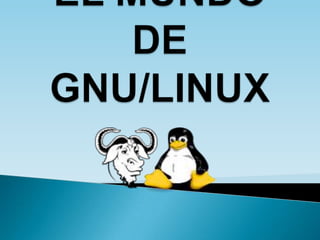 EL MUNDO DE GNU/LINUX 