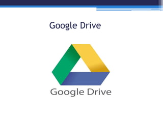 Google Drive
 