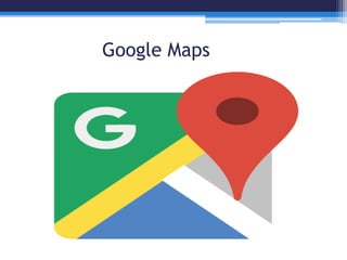 Google Maps
 