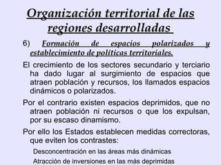 Su característica primordial es que el factor económico es importante, pero no  suficiente . 