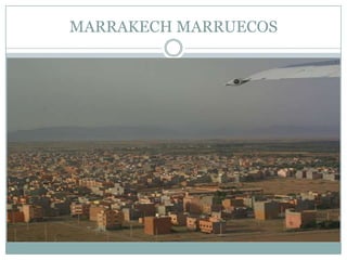 MARRAKECH MARRUECOS