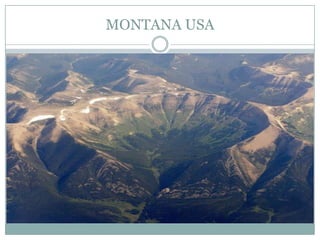 MONTANA USA