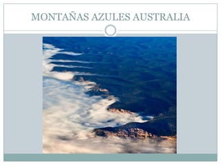 MONTAÑAS AZULES AUSTRALIA