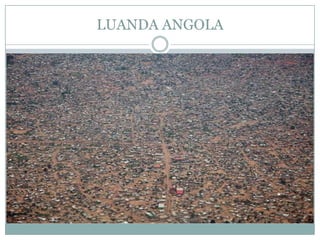 LUANDA ANGOLA