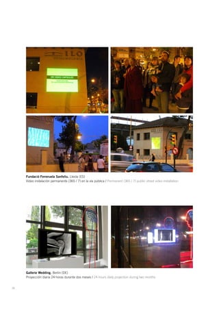 Instituto Cervantes Shanghai. Shangai (CN)
     Proyección sobre fachada / Facade screenings




     Bilderflut. Berlin (...