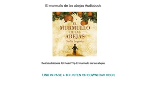 El murmullo de las abejas Audiobook
Best Audiobooks for Road Trip El murmullo de las abejas
LINK IN PAGE 4 TO LISTEN OR DOWNLOAD BOOK
 