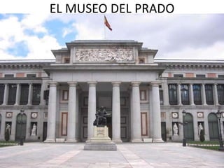 EL MUSEO DEL PRADO 