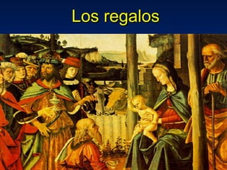 Los regalos 