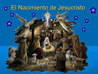 El Nacimiento de Jesucristo
 