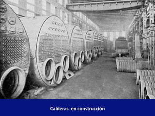 Calderas  en construcción 