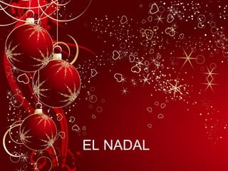 EL NADAL
 