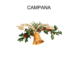 CAMPANA
 