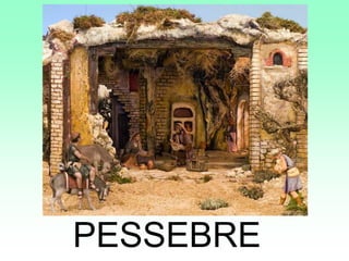PESSEBRE
 