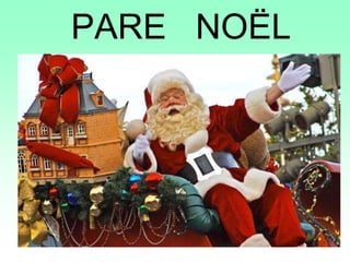 PARE NOËL
 
