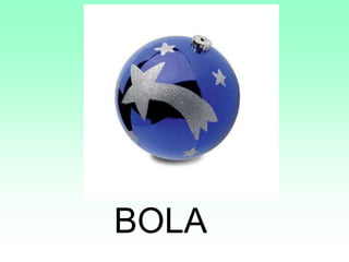 BOLA
 