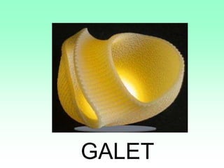 GALET
 