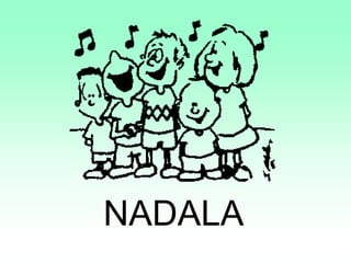 NADALA
 