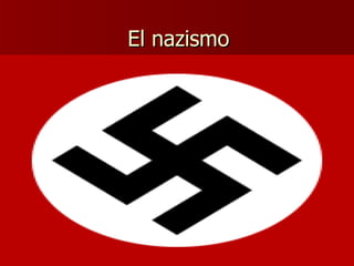 El nazismo 