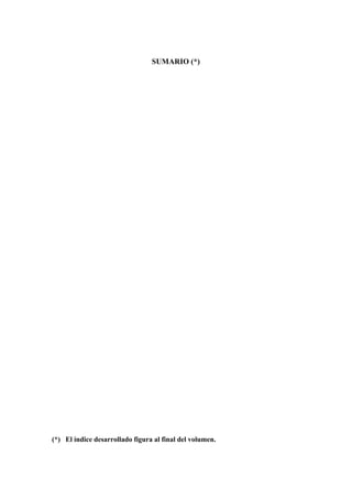 SUMARIO (*)

J

(*) El índice desarrollado figura al final del volumen.

 