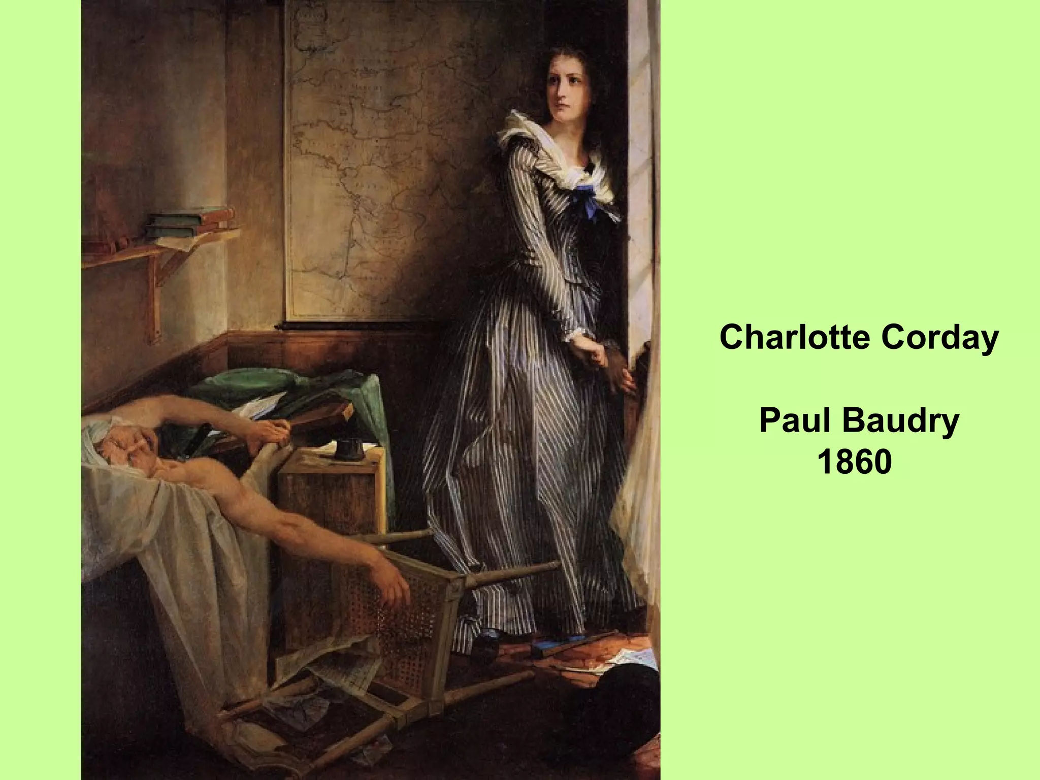 Charlotte Corday
Paul Baudry
1860
 