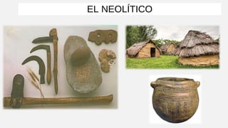 EL NEOLÍTICO