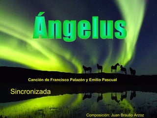Canción de Francisco Palazón y Emilio Pascual
Sincronizada
Composición: Juan Braulio Arzoz
 